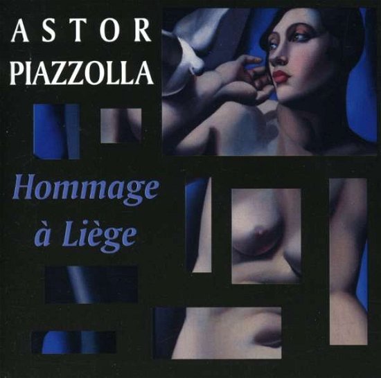 Cover for Astor Piazzolla · Hommage a Liege (CD) (2004)