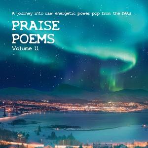 Praise Poems, Vol. 11 - A journey into raw, energetic power pop from the 1980s - V/A - Música - TRAMP - 5050580846524 - 20 de junho de 2025