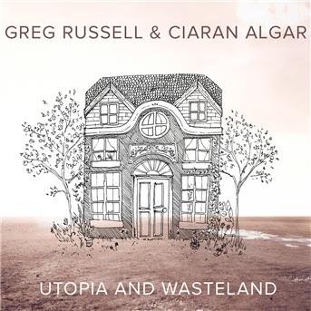Utopia And Wasteland - Greg Russell - Musiikki - ROOTBEAT - 5051078960524 - perjantai 13. huhtikuuta 2018