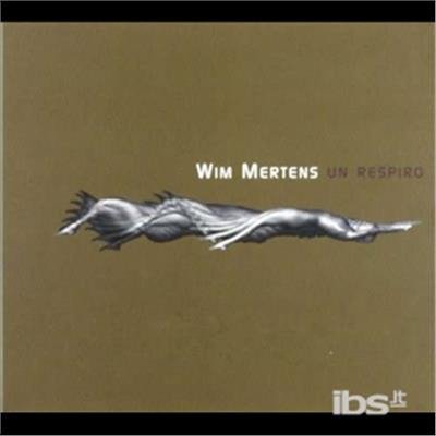 Cover for Wim Mertens · Un Respiro (CD) (2022)