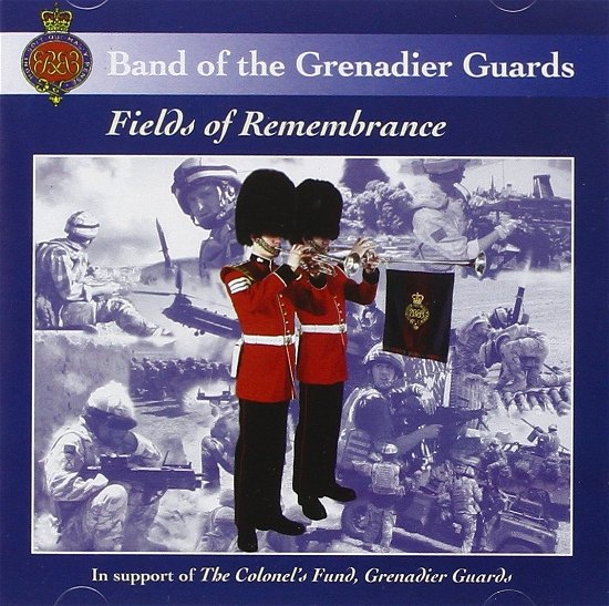 Cover for Band of the Grenadier Guard · Fields of Remembrance (CD) (2009)
