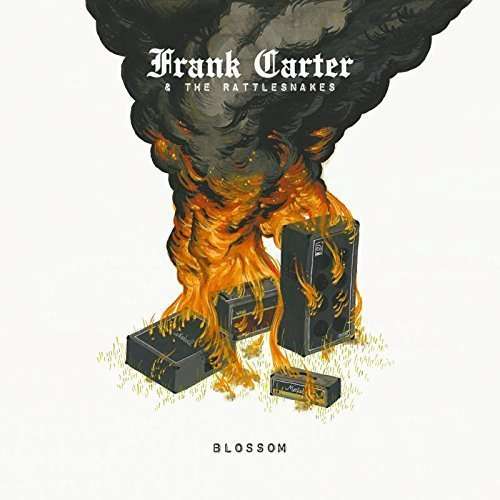 Cover for Frank Carter &amp; the Rattlesnakes · Blossom (LP) (2015)