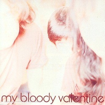 Cover for My Bloody Valentine · My Bloody Valentine - Isn't Anything (CD) (1996)