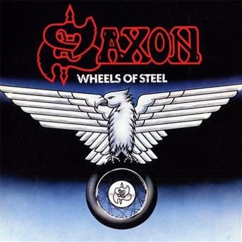 Cover for Saxon · Wheels of steel (CD) [Bonus Tracks, Remastered edition] (2009)
