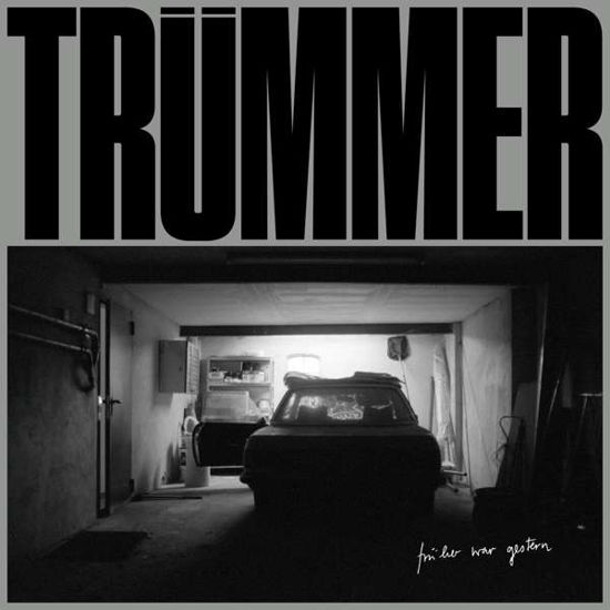 Cover for Trümmer · Früher War Gestern (CD) (2021)