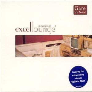 Cover for Gare Du Nord · In Search of Excel Lounge (CD)