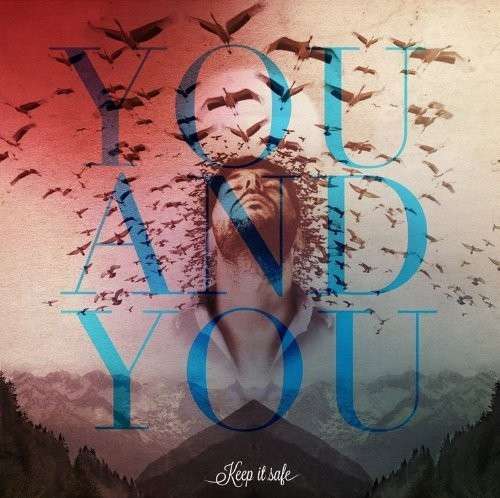 Cover for You and You · Keep It Safe (CD) (2016)