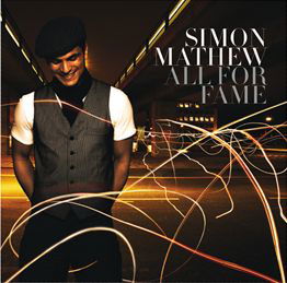 Simon Mathew · All for Fame (CD) (2008)