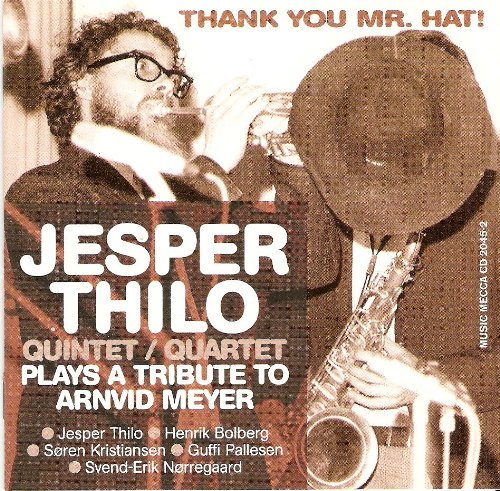 Cover for Jesper Thilo · Thank You Mr. Hat! (CD) (2006)