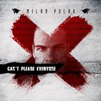 Cover for Milan Polak · Can’t Please Everyone (CD) (2020)