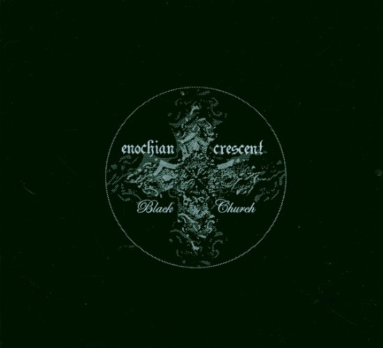 Black Church - Enochian Crescent - Música - WOODCUT - 6419959424524 - 2 de junho de 2009