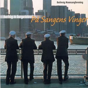 Cover for Berlevågs Mannsangförening · På Sangens Vinger (CD) (1997)