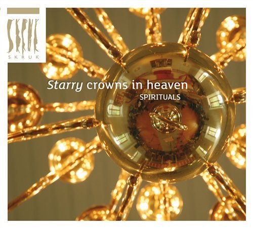 Starry Crowns In Heaven - Skruk - Musikk - KIRKELIG KULTURVERKSTED - 7029971093524 - 3. mars 2011