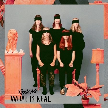 Tikkle Me · What Is Real? (CD) (2014)