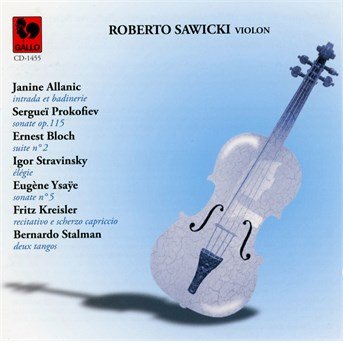 Cover for Roberto Sawicki · Violon: Allanic-Prokofiev-Bloch-Str (CD) (2019)