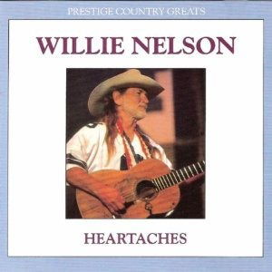 Heartaches - Willie Nelson - Musik - Tim - 7619929374524 - 