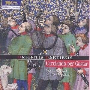 Cover for Da Bologna / Ensemble Orientis Partibus · Cacciando Per Gustar (CD) (2007)