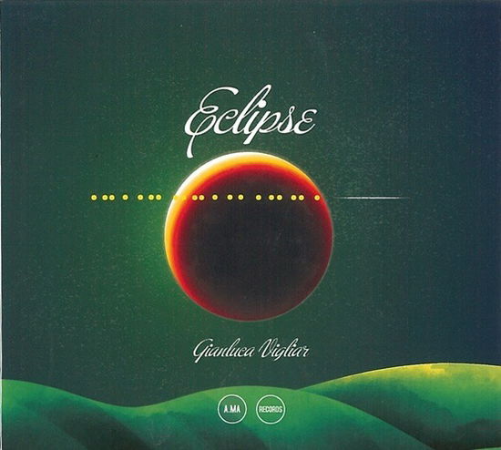 Cover for Gianluca Vigliar Quartet · Eclipse (CD) (2024)