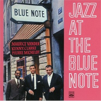 Vander / Clarke / Michelot · Jazz at the Blue Note (CD) (2018)