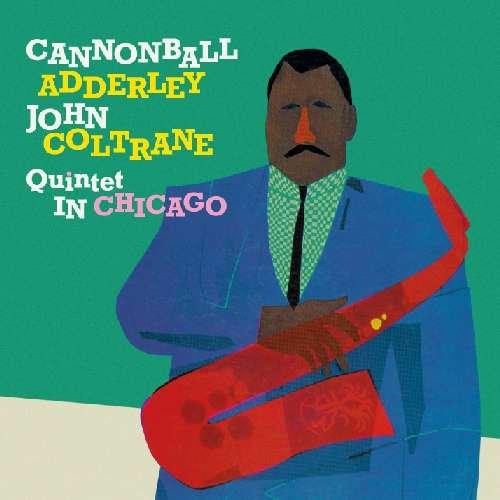 Cover for Cannonball Adderley · Cannonball Adderley Quintet In Chicago (CD) (2010)