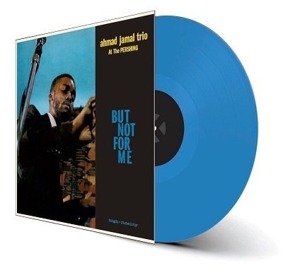 Cover for Ahmad Jamal Trio · Live At The Pershing Lounge 1958 - But Not For Me (+2 Bonus Tracks) (Limited Blue Vinyl) (LP) [Reissue edition] (2022)