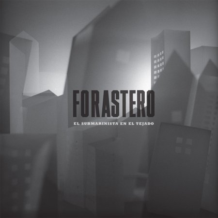 Cover for Forastero · El Submarinista en El Tejado (CD) (2016)