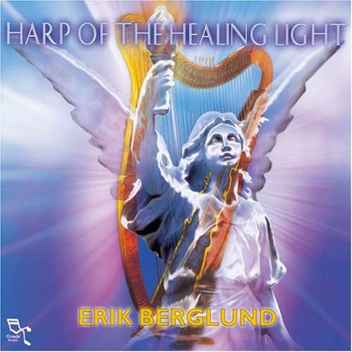 Cover for Berglund Erik · Harp of the Healing Light (CD) (2004)