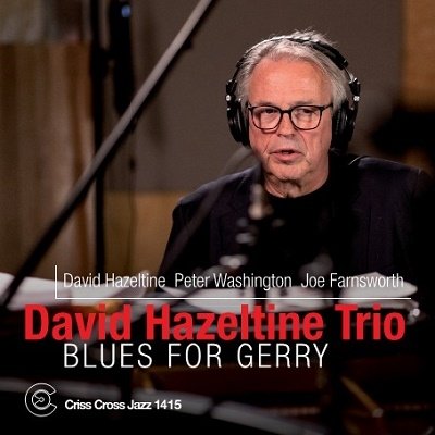 Cover for David Hazeltine · Blues For Gerry (CD) (2023)