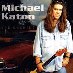 Cover for Michael Katon · Bad Machine (CD) (2002)