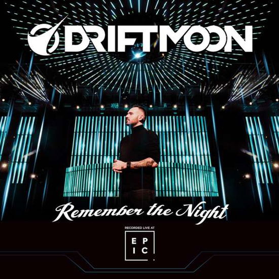 Cover for Driftmoon · Remember The Night (Recorded Live At Epic) (CD) (2019)