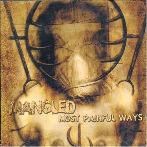 Cover for Mangled · Most Painful Ways (CD) (2012)