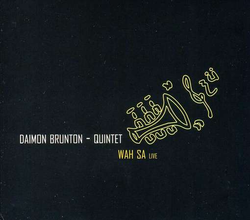 Cover for Daimon Quintet Brunton · Wah Sa (CD) (2012)