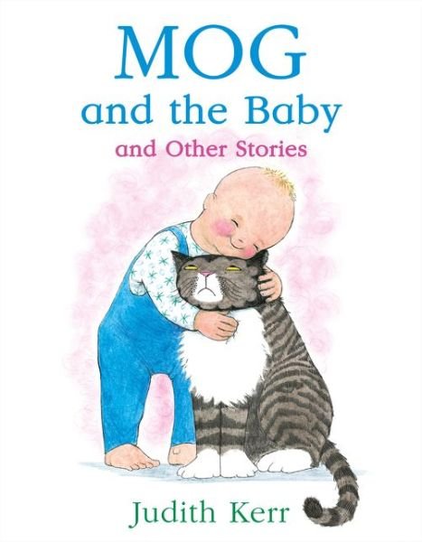Cover for Judith Kerr · Mog and the Baby and Other Stories (Paperback Book) (2019)