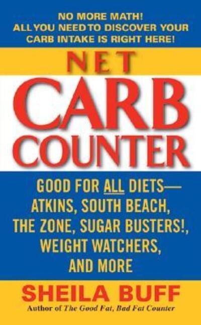 Net Carb Counter - Sheila Buff - Książki - HarperCollins Publishers Inc - 9780060821524 - 28 czerwca 2005