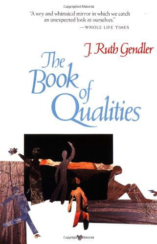 The Book of Qualities - Ruth J Gendler - Libros - HarperCollins Publishers Inc - 9780060962524 - 27 de enero de 1988