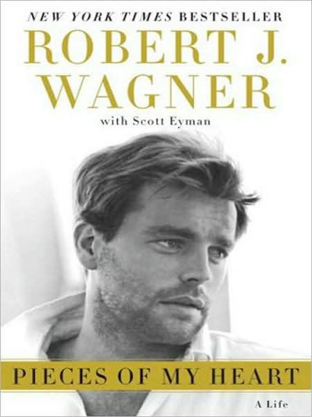 Cover for Robert Wagner · Pieces of my heart (Book) [1st HarperLuxe edition] (2008)