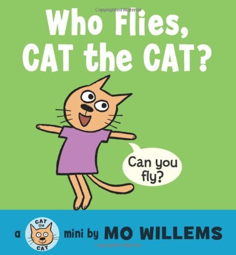 Cover for Mo Willems · Who Flies, Cat the Cat? (Board book) [Brdbk Rei edition] (2014)