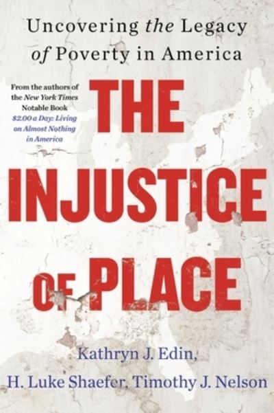 Cover for Kathryn J. Edin · Injustice of Place (Book) (2024)