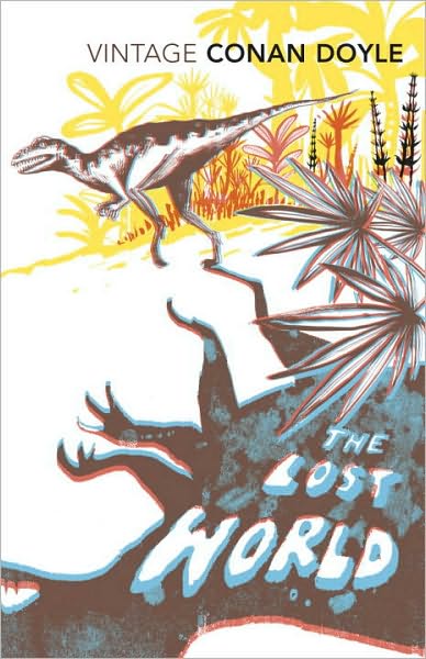 The Lost World - Arthur Conan Doyle - Books - Vintage Publishing - 9780099528524 - May 5, 2011