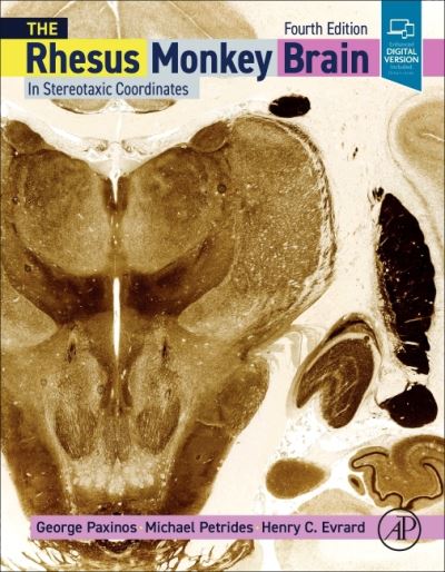 Cover for Paxinos, George, AO (BA, MA, PhD, DSc), FASSA, FAA (NHMRC Senior Principal, NeuRA, Australia) · The Rhesus Monkey Brain in Stereotaxic Coordinates (Hardcover Book) (2024)