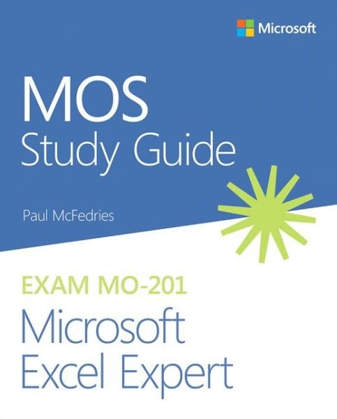 Cover for Paul McFedries · MOS Study Guide for Microsoft Excel Expert Exam MO-201 - MOS Study Guide (Paperback Book) (2020)