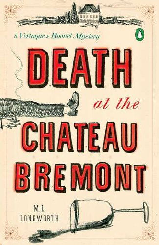 Cover for M.L. Longworth · Death at the Chateau Bremont: A Verlaque and Bonnet Mystery (Paperback Book) (2011)