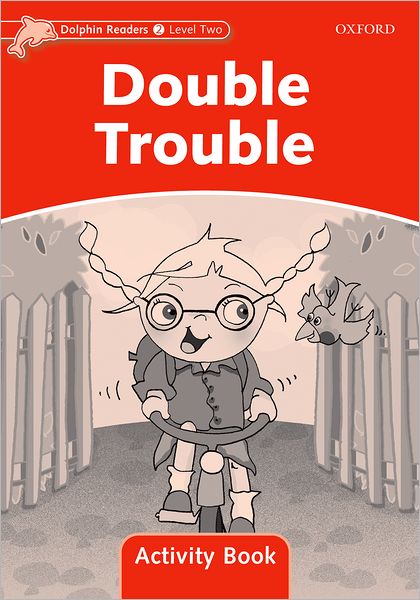 Cover for Craig Wright · Dolphin Readers Level 2: Double Trouble Activity Book - Dolphin Readers Level 2 (Paperback Book) (2006)