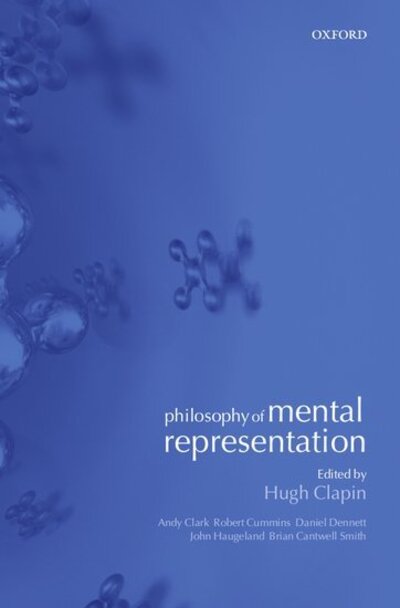 Cover for Clapin, Hugh, · Philosophy of Mental Representation (Paperback Book) (2002)