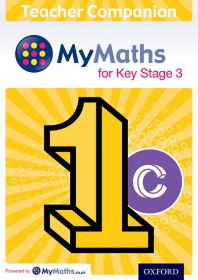 Cover for Chris Green · MyMaths for Key Stage 3: Teacher Companion 1C - MyMaths for Key Stage 3 (Book) (2014)