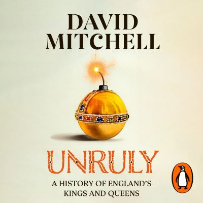 Cover for David Mitchell · Unruly (Audiobook (CD)) [Unabridged edition] (2023)