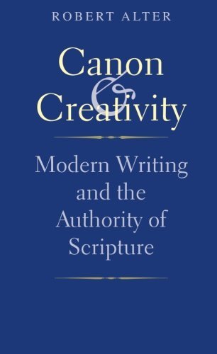 Cover for Robert Alter · Canon and Creativity: Modern Writing and the Authority of Scripture - The Franz Rosenzweig Lecture Series (Pocketbok) (2013)