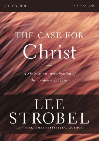 Cover for Lee Strobel · The Case for Christ Study Guide with DVD: A Six-Session Investigation of the Evidence for Jesus (Paperback Book) (2013)