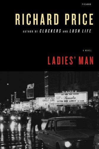 Cover for Richard Price · Ladies' Man: a Novel (Paperback Book) [Reprint edition] (2011)