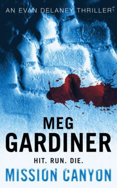 Cover for Meg Gardiner · Mission Canyon (Paperback Book) (2004)